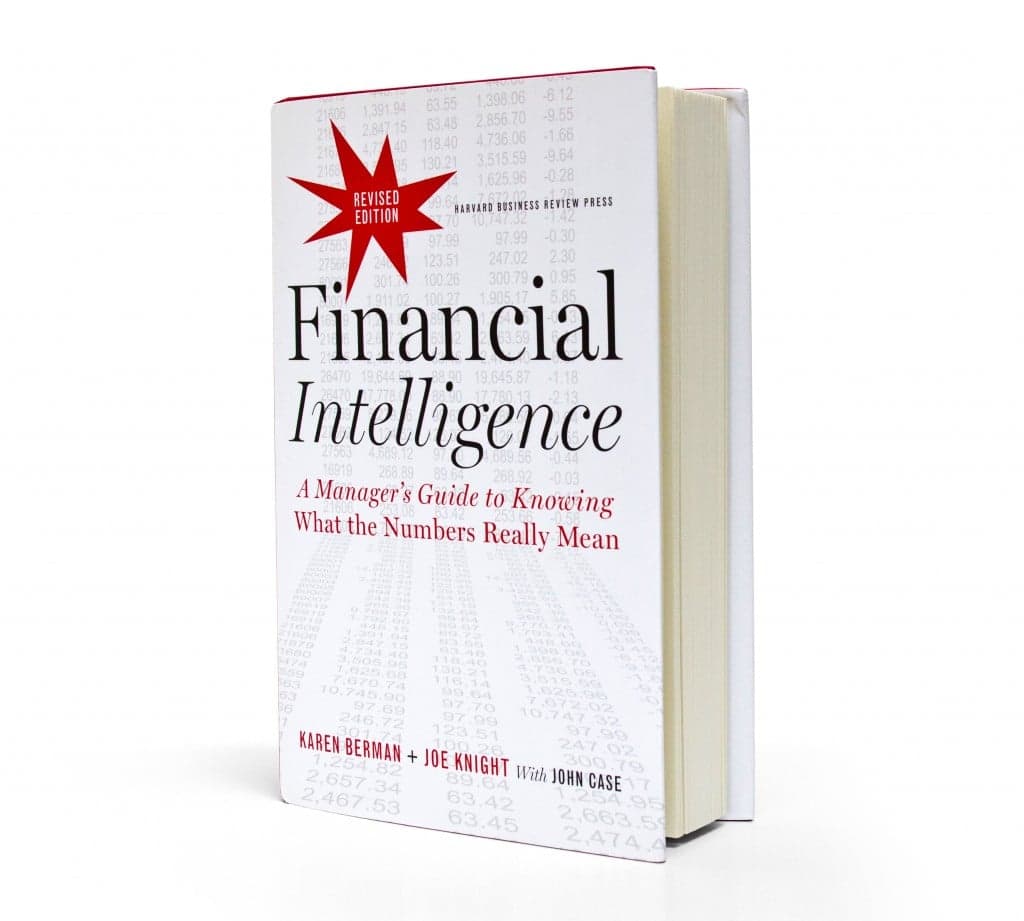 Financial Intelligence A Managers Guide To Knowing What The Numbers Really Mean