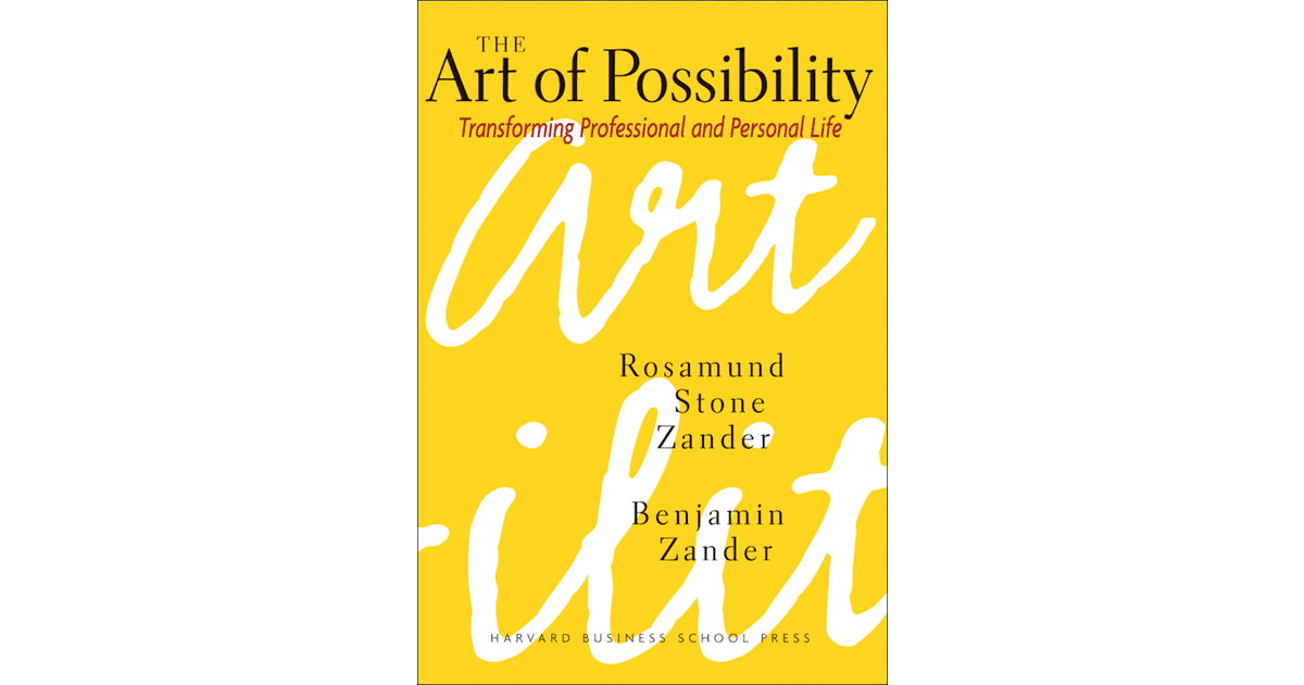 The Art of Possibility