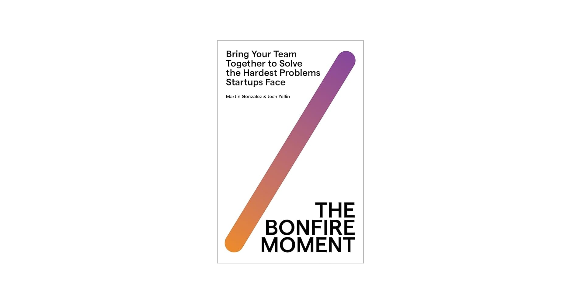 The Bonfire Moment
